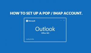 How to setup a POP / IMAP account on the new Microsoft Outlook 365?