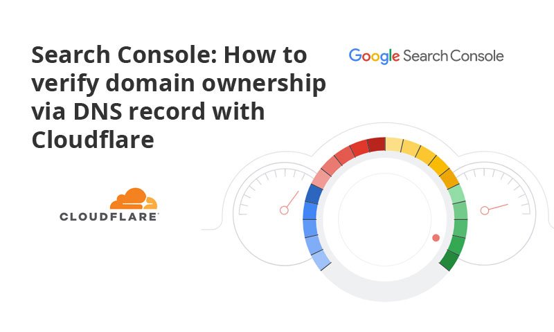 How to verify domain ownership via DNS record with Cloudflare: Google Search Console