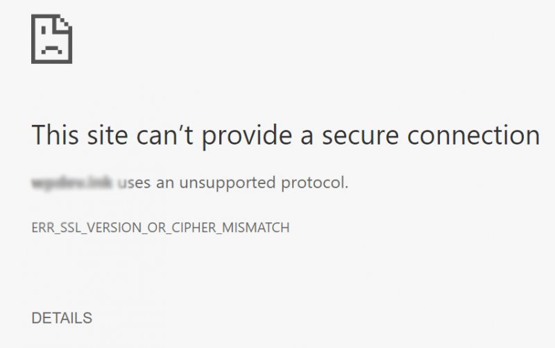 SOLVED: This site can't provide a secure connection, uses an unsupported  protocol, ERR_SSL_VERSION_OR_CIPHER_MISMATCH