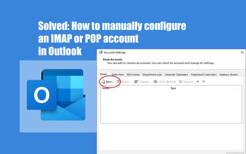 Reis Onderscheppen Ongrijpbaar How to manually configure an IMAP or POP account in Outlook