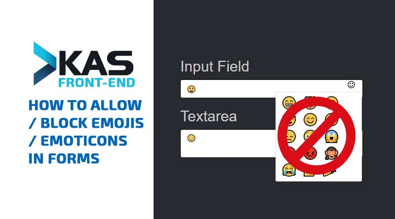 How to allow / block Emojis / Emoticons in HTML forms How to allow / block Emojis / Emoticons in HTML forms