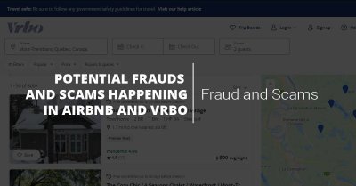 Fraud and Scams in Vrbo and Airbnb , How to prevent it