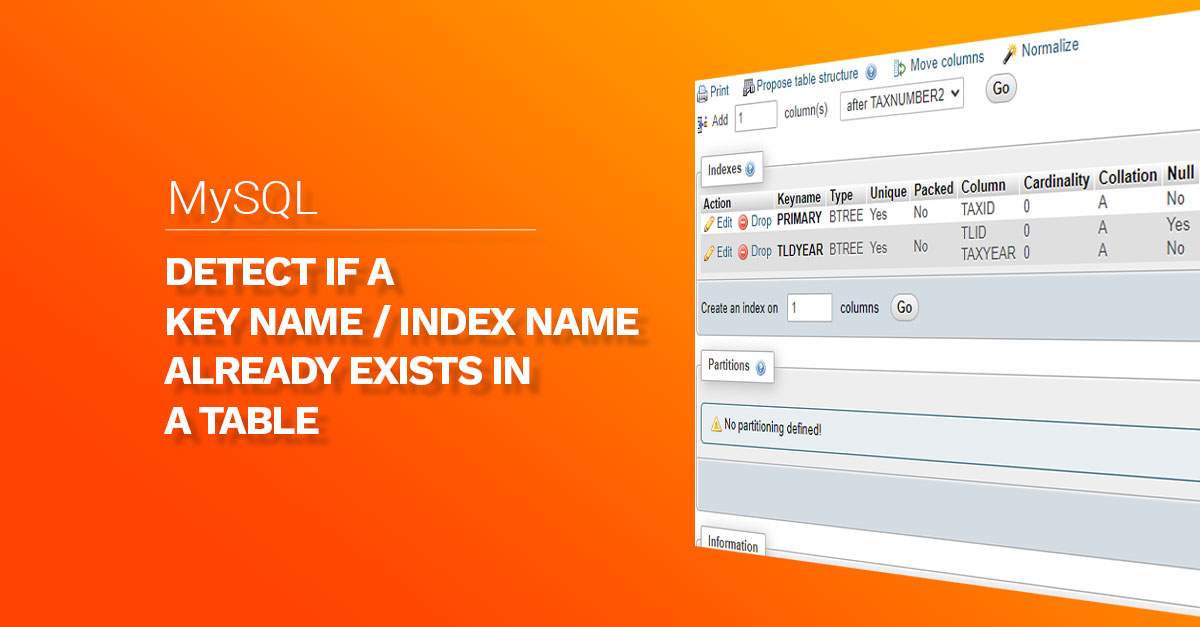 How to find if a specific INDEX NAME / KEYNAME exists in a Table How to find if a specific INDEX NAME / KEYNAME exists in a Table