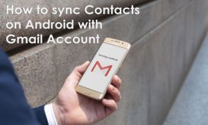 How to sync Contacts on Android with Gmail Account