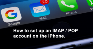 How to set up an IMAP / POP account on the iPhone How to set up an IMAP / POP account on the iPhone